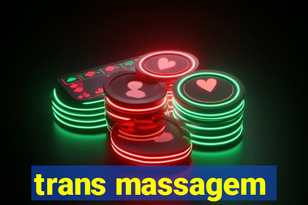 trans massagem